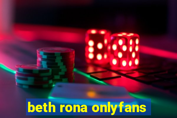 beth rona onlyfans